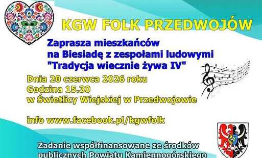 Zdjęcie do &bdquo;Tradycja wiecznie żywa IV&rdquo; &ndash; Biesiada z zespołami ludowymi w Przedwojowie