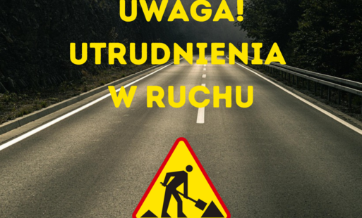 Zdjęcie do Utrudnienia w ruchu na drogach powiatowych