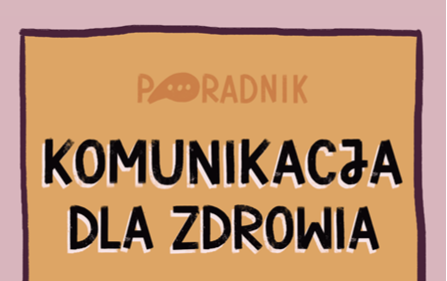 Zdjęcie do Jak skutecznie m&oacute;wić i pisać o profilaktyce chor&oacute;b w ramach realizacji samorządowych Program&oacute;w Polityki Zdrowotnej?&nbsp;