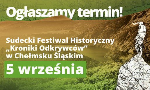 Zdjęcie do IV Sudecki Festiwal Historyczny &bdquo;Kroniki Odkrywc&oacute;w&rdquo; w Chełmsku Śląskim